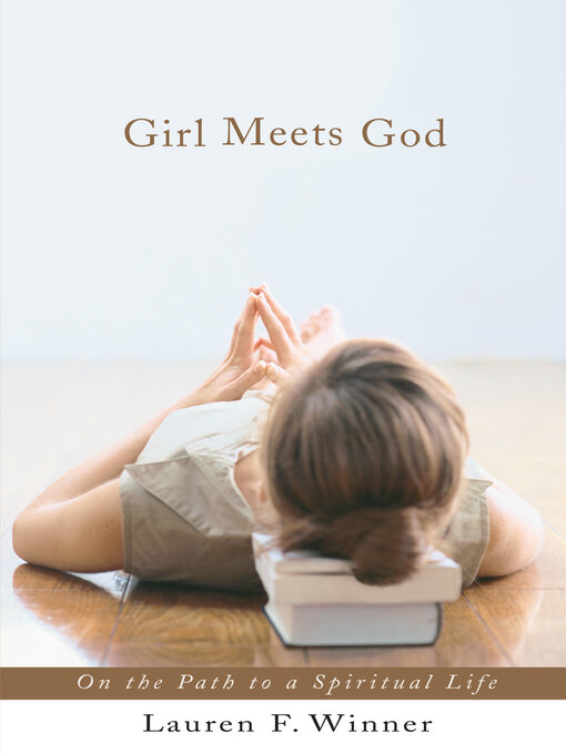 Title details for Girl Meets God by Lauren F. Winner - Available